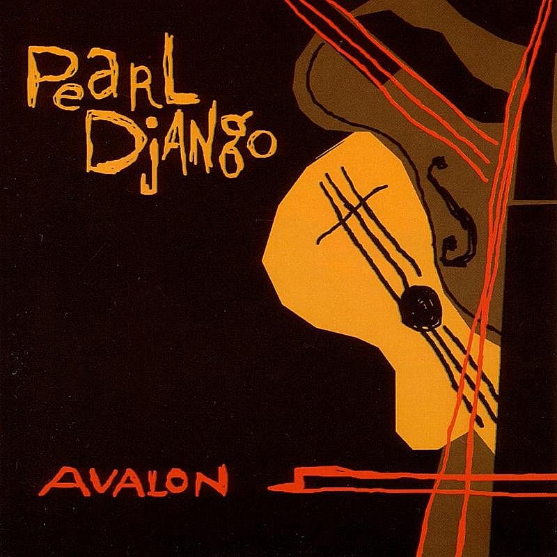Pearl Django/Avalon